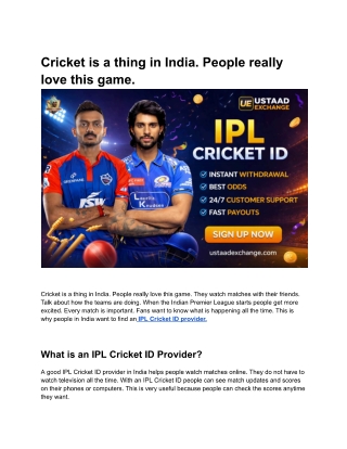 Cricket is a thing in India. People really love this game.