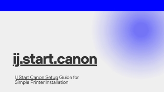 IJ Start Canon Setup Guide for Simple Printer Installation