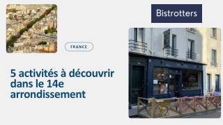 5 activités à découvrir dans le 14e arrondissement
