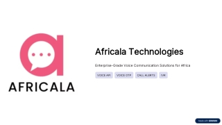 Africala Voice Solutions: Voice OTP, IVR, Voice SMS & Call Alerts Overview