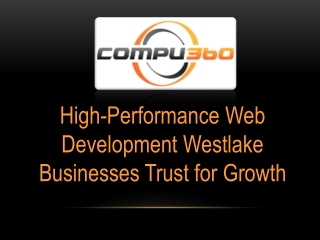 High-Performance Web Development Westlake Businesses Trust for Growth