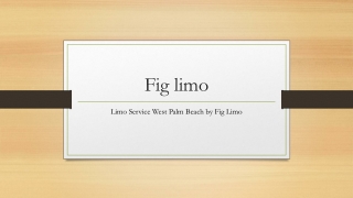Limo Service West Palm Beach by Fig Limo