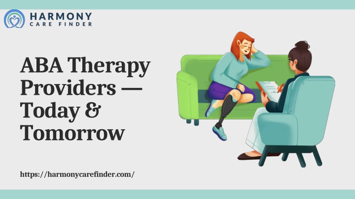PPT - ABA Therapy Providers — Today & Tomorrow PowerPoint Presentation ...