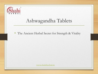Ashwagandha Tablets An Ancient Herbal Solution for Strength & Vitality
