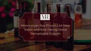 Monoranjan Roy Pincon Ltd How Vision and Risk-Taking Drove Remarkable Growth