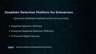 AI-Powered Deepfake Detection Software for Enterprises