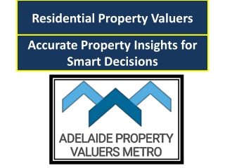 Residential Property Valuers Adelaide - Accurate Reports