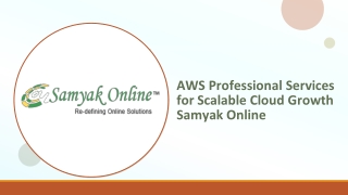AWS Professional Services for Scalable Cloud Growth _ Samyak Online