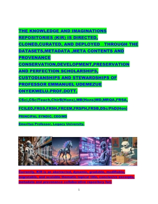 THE KNOWLEDGE AND IMAGINATIONS REPOSITORIES KIR IS DIRECTED CURATED CLONED AND DEPLOYED THROUGH THE DATASETS METADATA CO