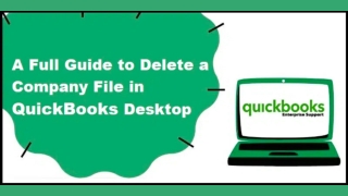 How to Delete a QuickBooks Desktop Company File?