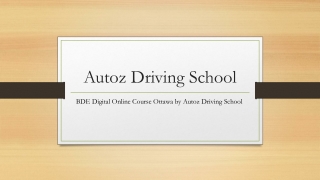 BDE Digital Online Course Ottawa by Autoz Driving School