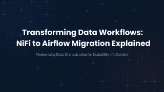 NiFi to Airflow Migration Explained for Data Workflow Optimization