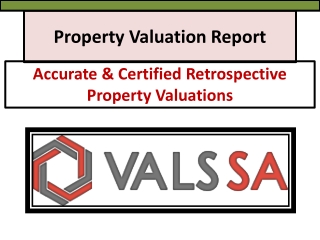 Property Valuation Report - Retrospective Property Valuation Experts