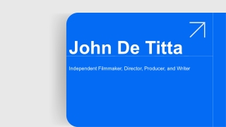John De Titta - A Script-to-Screen Creator - New York
