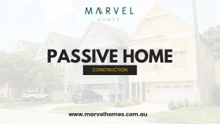 Comprehensive Guide to Passive House Construction by Marvel Homes