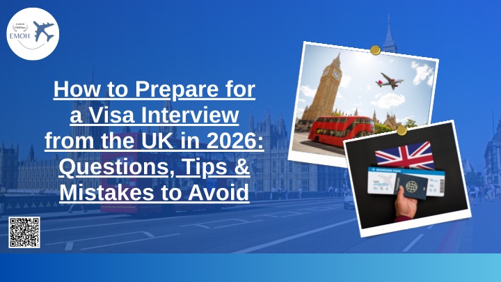 PPT - How to Prepare for a Visa Interview from the UK in 2026 Questions ...