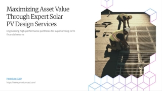 Maximizing Asset Value Through Expert Solar PV Design Services