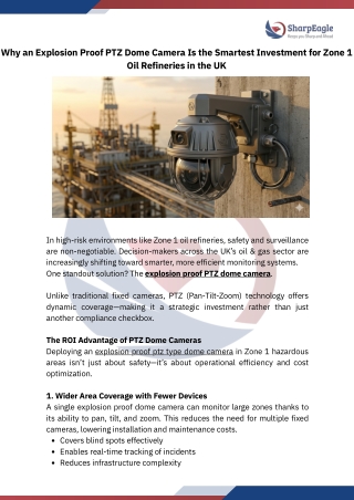 Why Explosion Proof PTZ Dome Cameras Are Essential for Zone 1 Oil Refineries UK