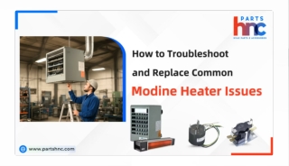 Step-by-Step Process for Troubleshooting and Repairing a Modine Heater