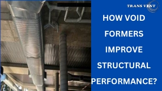 how void formers improve structural performance