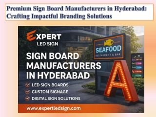 Premium Sign Board Manufacturers in Hyderabad Crafting Impactful Branding Solutions