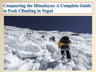 Conquering the Himalayas A Complete Guide to Peak Climbing in Nepal