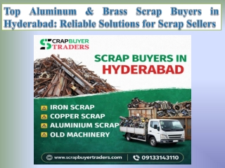 Top Aluminum & Brass Scrap Buyers in Hyderabad Reliable Solutions for Scrap Sellers