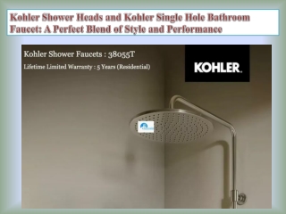 Kohler Shower Heads and Kohler Single Hole Bathroom Faucet A Perfect Blend of Style and Performance
