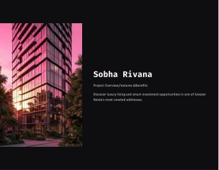 Sobha Rivana – Premium Luxury Apartments for Modern Living