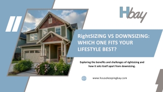 Rightsizing vs Downsizing Which One Fits Your Lifestyle Best