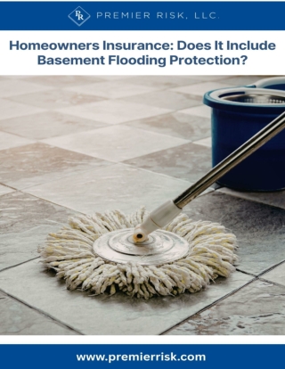 Homeowners Insurance: Does It Include Basement Flooding Protection