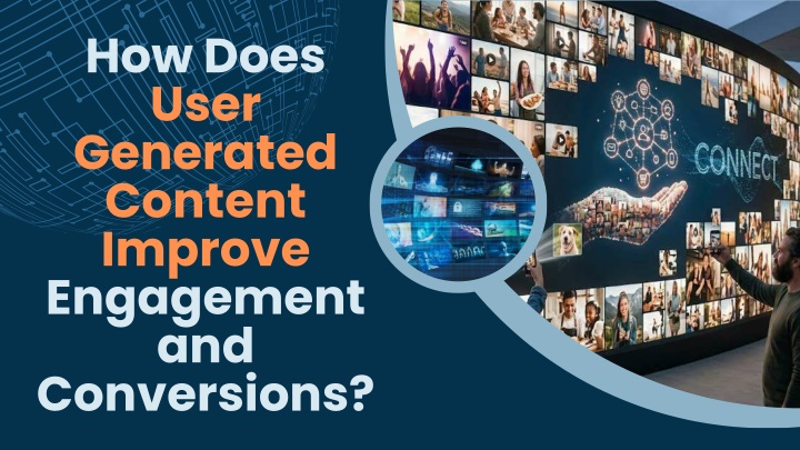 PPT - How Does User Generated Content Improve Engagement and ...