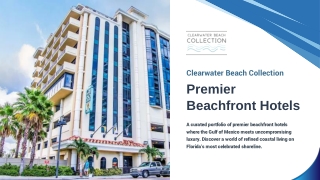 Clearwater Beach Collection A Portfolio of Premier Beachfront Hotels