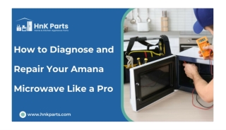 How to Repair an Amana Microwave: Expert Diagnosis and Fixes