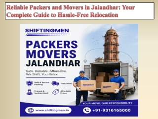 Reliable Packers and Movers in Jalandhar Your Complete Guide to Hassle-Free Relocation