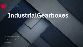 The Ultimate Guide to Industrial Gearboxes in 2026