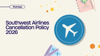 Southwest Airlines Cancellation Policy 2026
