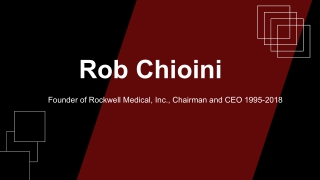 Rob Chioini - A Proactive and Ardent Individual - Wixom, Michigan
