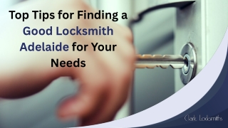 Top Tips for Finding a Good Locksmith Adelaide for Your Need
