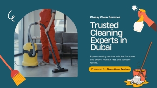 Cleaning Service in dubai Presented By Classy Clean Services