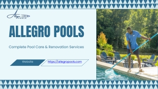 Allegro Pools – Complete Pool Care & Renovation Services