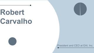 Robert Carvalho - A Future-Building Creator - Florida