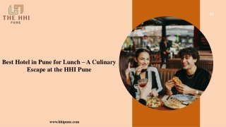 Best Hotel in Pune for Lunch – A Culinary Escape at the HHI Pune