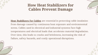 How Heat Stabilizers for Cables Prevent Damage