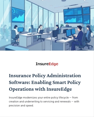 Insurance Policy Administration Software: Enabling Smart Policy Operations with