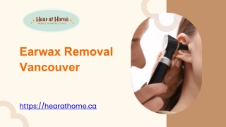 Earwax Removal Vancouver - hearathome.ca
