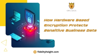 How Hardware Based Encryption Protects Sensitive Business Data
