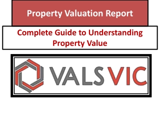 Property Valuation Report Guide - How to Find & Understand Property Value