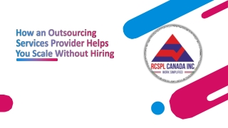 How an Outsourcing Services Provider Helps You Scale Without Hiring