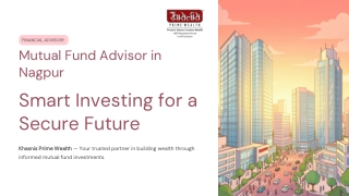 Mutual Fund Advisor in Nagpur – A Complete Guide to Smart Investing
